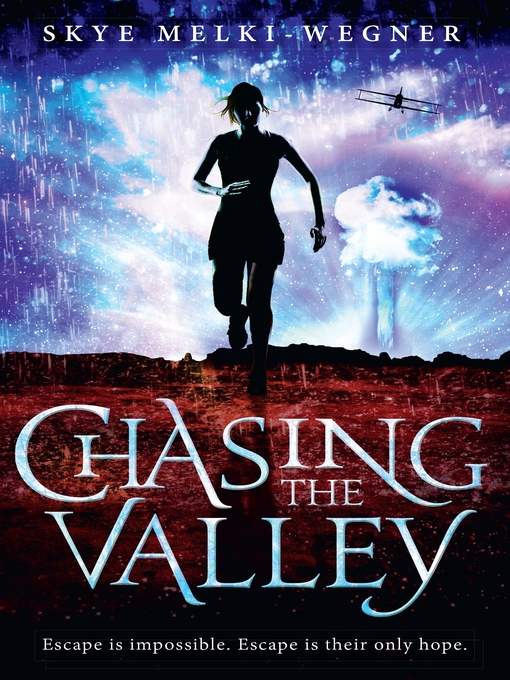 Title details for Chasing the Valley by Skye Melki-Wegner - Wait list